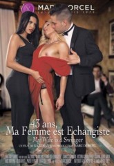 В 43 Года, Моя Жена Свингер / 43 Ans, Ma Femme Est Echangiste (2016)